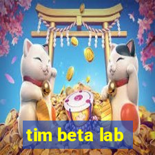 tim beta lab